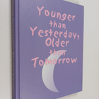 Younger than yesterday, older than tomorrow : cultural pe... - pikkukuva 1