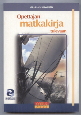 Olli Luukkainen: Opettajan matkakirja tulevaan