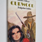 James Oliver Curwood : Pohjolan kukka - pikkukuva 1