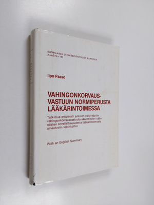 Ilpo Paaso : Vahingonkorvausvastuun normiperusta lääkärin...