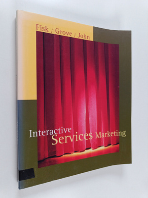 Raymond P. Fisk : Interactive services marketing