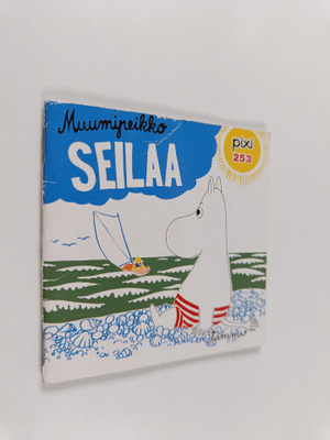 Riina Kaarla : Muumipeikko seilaa