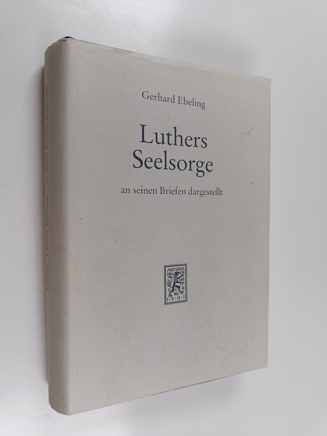 Gerhard Ebeling : Luthers seelsorge : theologie in der vi...