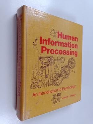 Peter H. Lindsay : Human information processing : an intr...