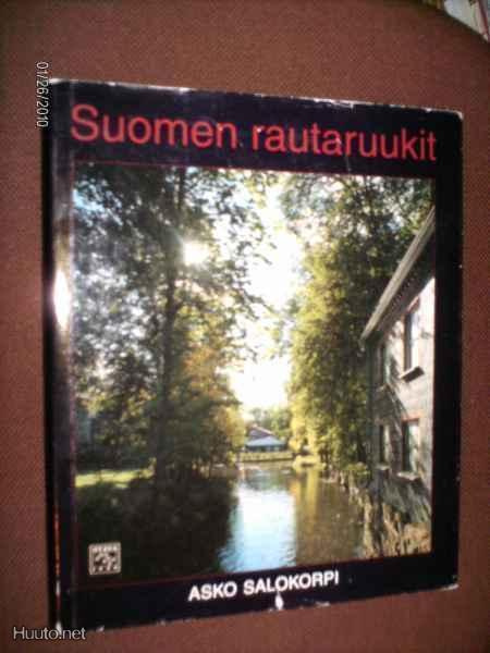 Salokorpi : Suomen rautaruukit (1 p. 1999) Sis.pk:t