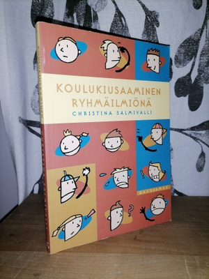 Koulukiusaaminen ryhmäilmiönä - Christina Salmivalli 1.p.