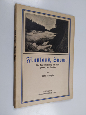 Ernst Lampen : Finnland, Suomi : eine kurze Darstellung f...