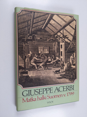 Giuseppe Acerbi : Matka halki Suomen v.1799