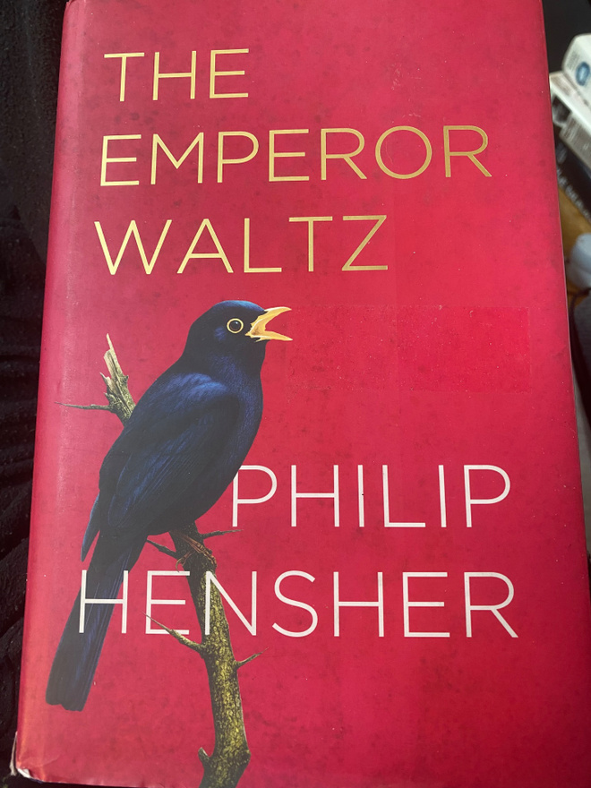 Philip Hensher: The Emperor Waltz