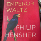 Philip Hensher: The Emperor Waltz - pikkukuva 1
