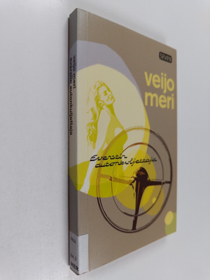 Veijo Meri : Everstin autonkuljettaja : romaani
