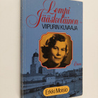 Erkki Moisio : Lempi Jääskeläinen - Viipurin kuvaaja - pikkukuva 1