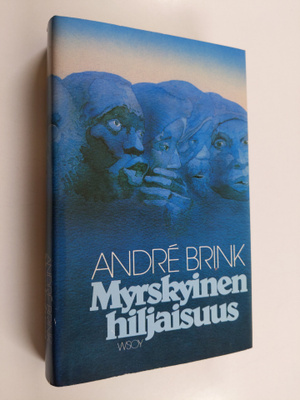 Andre Brink : Myrskyinen hiljaisuus