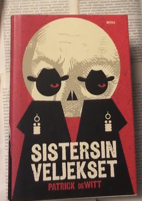 Patrick DeWitt - Sistersin veljekset (sid.)