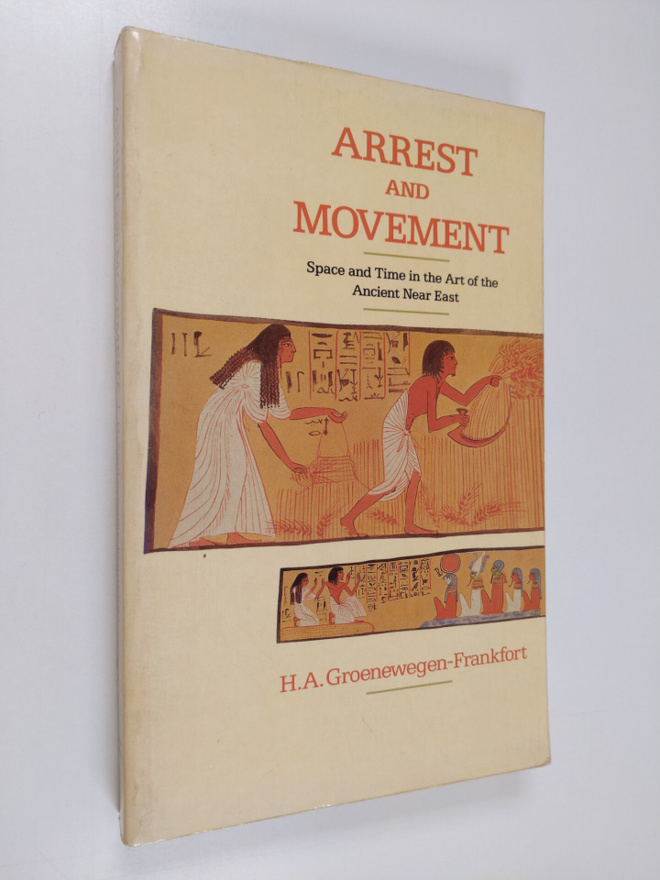 H. A. Groenewegen-Frankfort : Arrest and movement : an es...