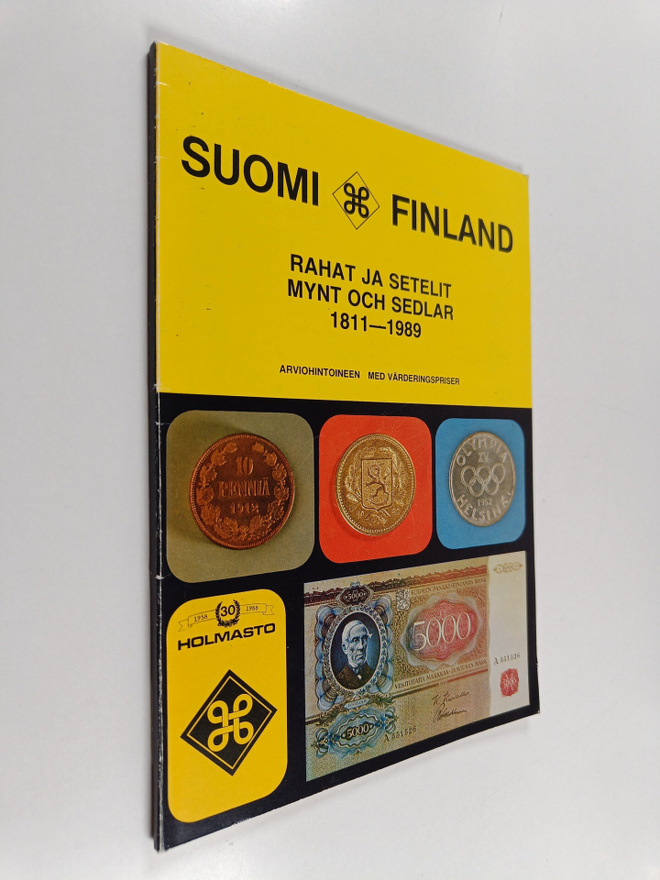 Rahaliike Holmasto : Suomi - rahat ja setelit 1811-1988 a...