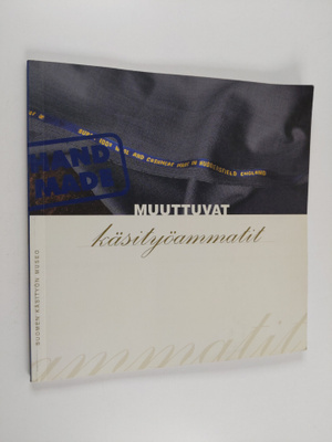 Muuttuvat käsityöammatit