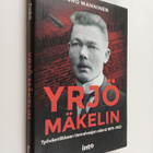 Turo Manninen : Yrjö Mäkelin : työväenliikkeen tienraivaa... - pikkukuva 1