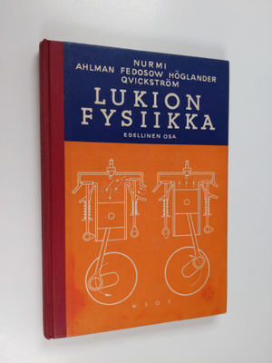 Uuno Nurmi ym. : Lukion fysiikka : Edellinen osa