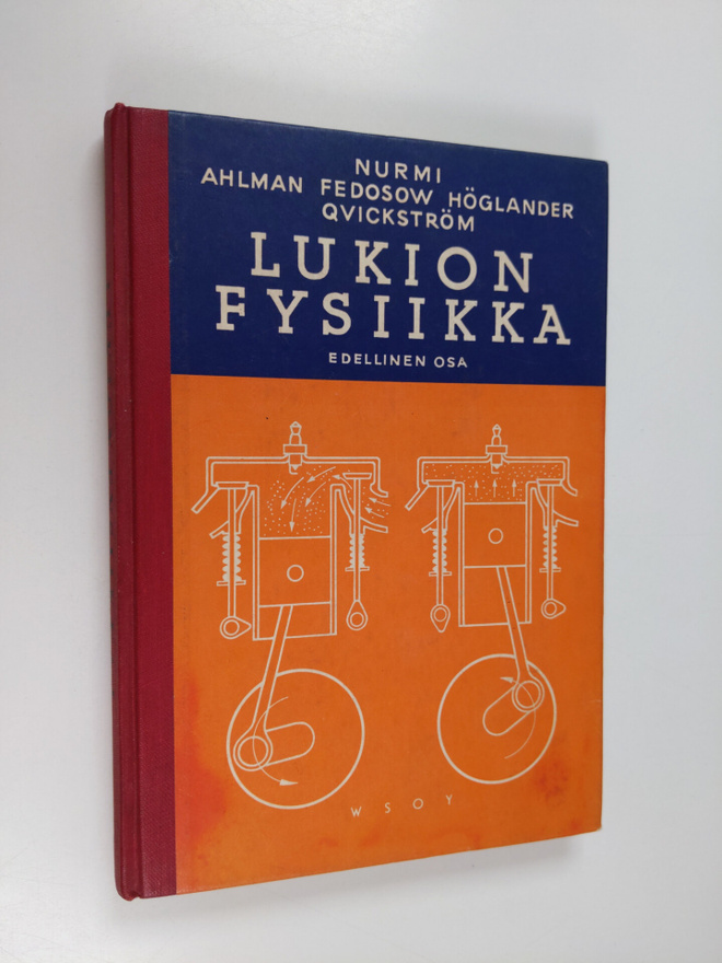 Uuno Nurmi ym. : Lukion fysiikka : Edellinen osa