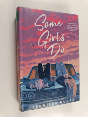 Jennifer Dugan : Some Girls Do