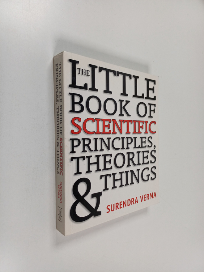 Surendra Verma : The Little Book of Scientific Principles...
