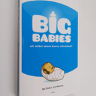 Michael Bywater : Big babies, eli, Miksi emme kasva aikui... - pikkukuva 1