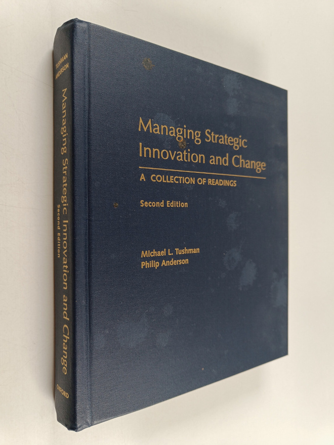 Managing strategic innovation and change : a collection o...