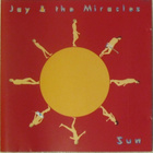 Jay & The Miracles • Sun CD - pikkukuva 1