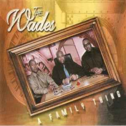 The Wades - A Family Thing (CD)