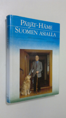 Ahti (toim.) Mattila : Päijät-Häme Suomen asialla