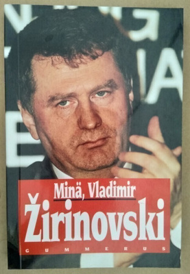 Minä Vladimir Zirinovski