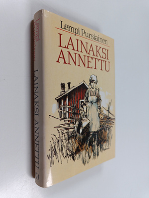 Lempi Pursiainen : Lainaksi annettu