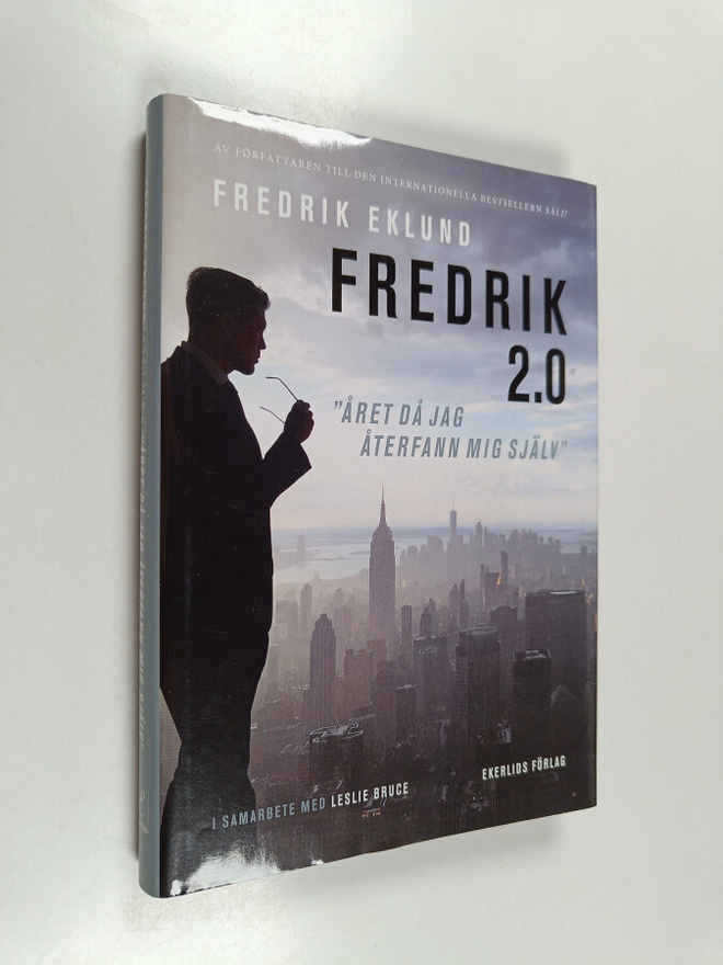 Fredrik Eklund : Fredrik 2.0 : "året då jag återfann mig ...