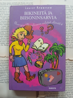 Louise Rennison - Bikineitä ja biisoninsarvia (sid.)