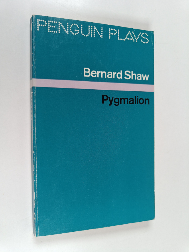 Bernard Shaw : Pygmalion : a romance in five acts : with ...