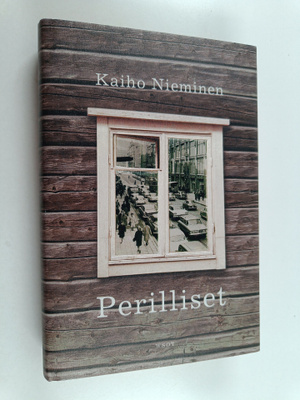 Kaiho Nieminen : Perilliset : romaani