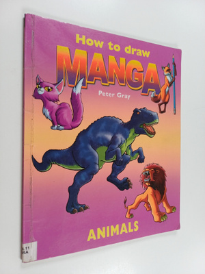 Peter Gray : How to draw manga : animals
