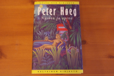 Peter Höeg:Nainen ja apina.Sid.Hyvä.