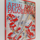 Huck Scarry : Apua! Apua! Palokunta! - pikkukuva 1