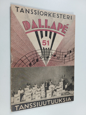 Tanssiorkesteri Dallape : Valikoima lauluja tanssiuutuuks...