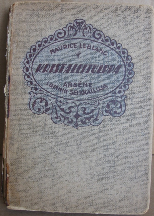 Maurice Leblanc: Kristallitulppa, Suomi 1919. 248 s.