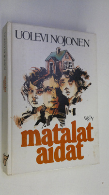 Uolevi Nojonen : Matalat aidat