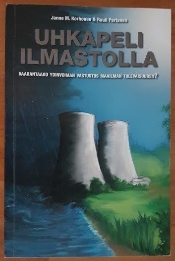 Janne M. Korhonen & Rauli Partanen: Uhkapeli ilmastolla