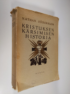 Nathan Söderblom : Kristuksen kärsimisen historia : Herra...