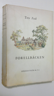 Tora Feuk : Forellbäcken