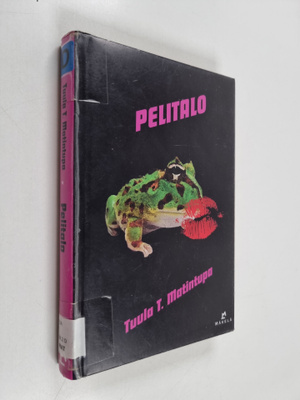 Tuula T. Matintupa : Pelitalo : jännitysromaani