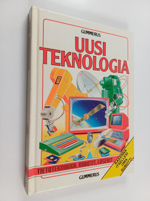 Lynn Myring ym. : Uusi teknologia : Tietotekniikka, robot...