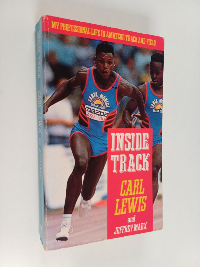 Carl Lewis ym. : Inside Track - My Professional Life in A...