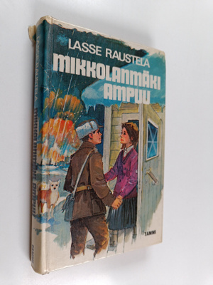 Lasse Raustela : Mikkolanmäki ampuu